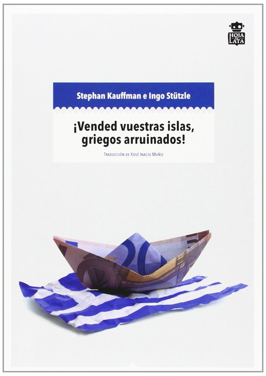 VENDED VUESTRAS ISLAS GRIEGOS ARRUINADOS | 9788494115325 | KAUFFMAN, STEPHAN; STÜTZLE, INGO
