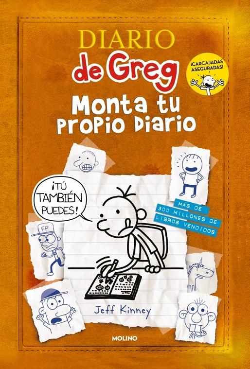 DIARIO DE GREG - MONTA TU PROPIO DIARIO. ¡TÚ TAMBIÉN PUEDES! | 9788427255463 | KINNEY, JEFF