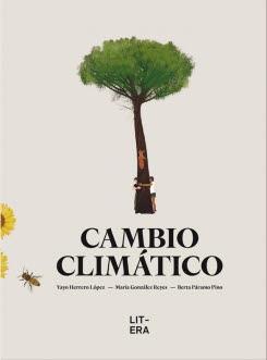 CAMBIO CLIMÁTICO | 9788412015027 | HERRERO LÓPEZ, YAYO / GONZÁLEZ REYES, MARÍA