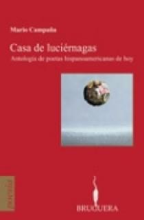 CASA DE LUCIÉRNAGAS. ANTOLOGÍA DE POETAS HISPANOAMERICANAS | 9788402420268 | CAMPAÑA, MARIO (ED.)