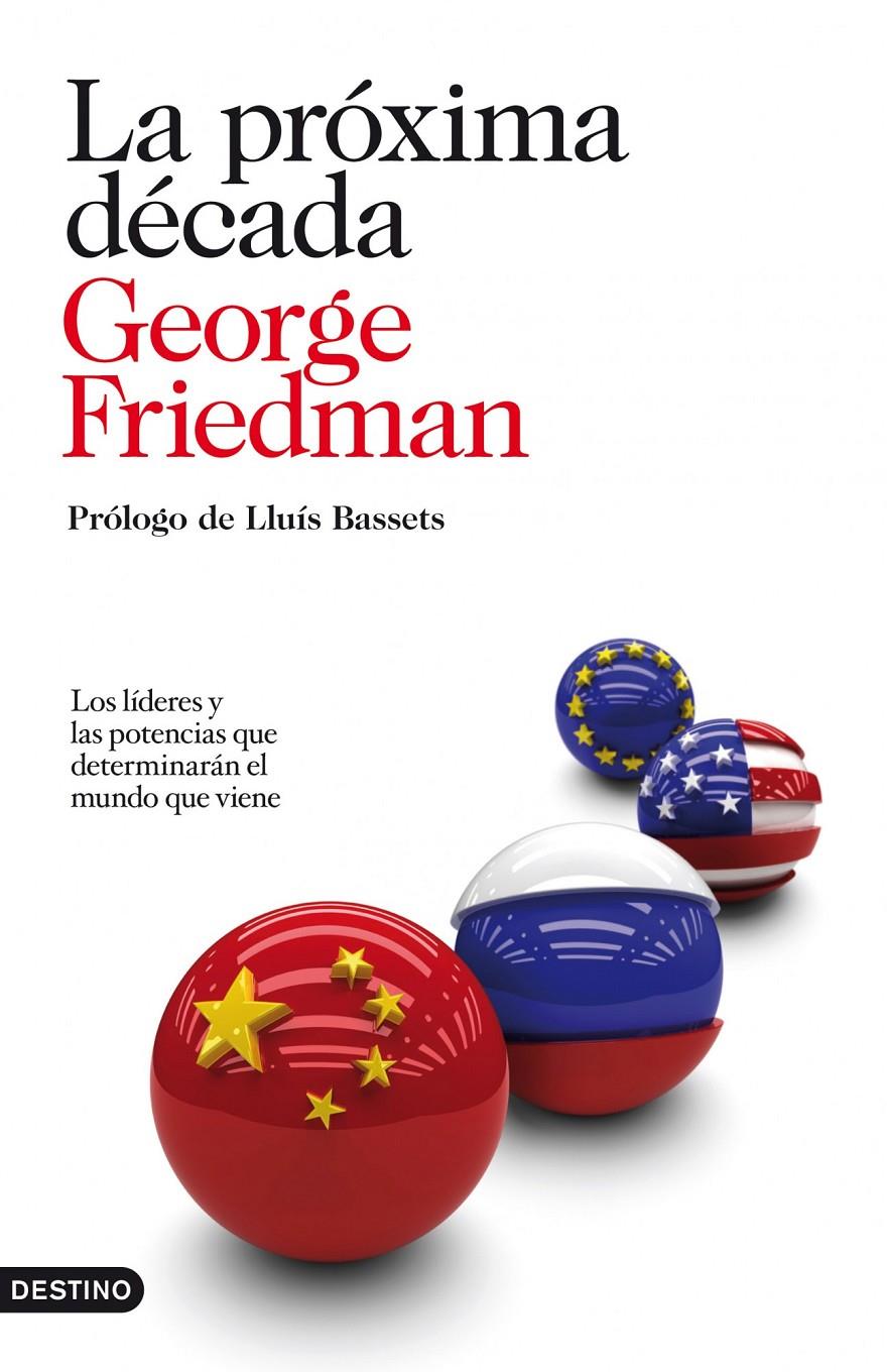 LA PRÓXIMA DÉCADA | 9788423344161TA | FRIEDMAN, GEORGE
