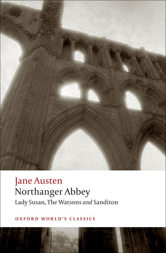 NORTHANGER ABBEY, LADY SUSAN, THE WATSONS, SANDITON | 9780199535545 | AUSTEN, JANE