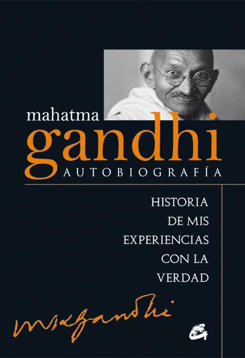 MAHATMA GANDHI: AUTOBIOGRAFÍA | 9788484455257 | GANDHI, MAHATMA