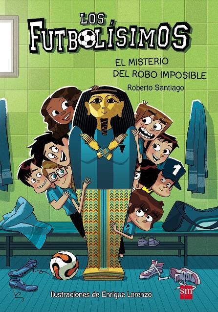 LOS FUTBOLÍSIMOS.EL MISTERIO DEL ROBO IMPOSIBLE | 9788467574159 | SANTIAGO, ROBERTO