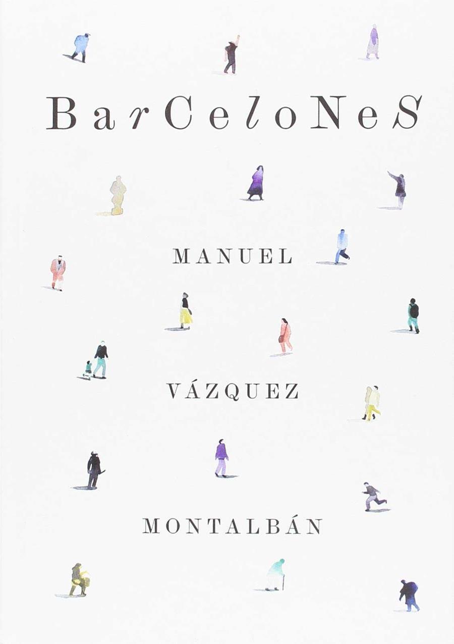 BARCELONES | 9788491560975 | VÁZQUEZ MONTALBÁN, MANUEL