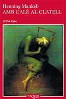 AMB L'ALÈ AL CLATELL | 9788483109519 | MANKELL, HENNING