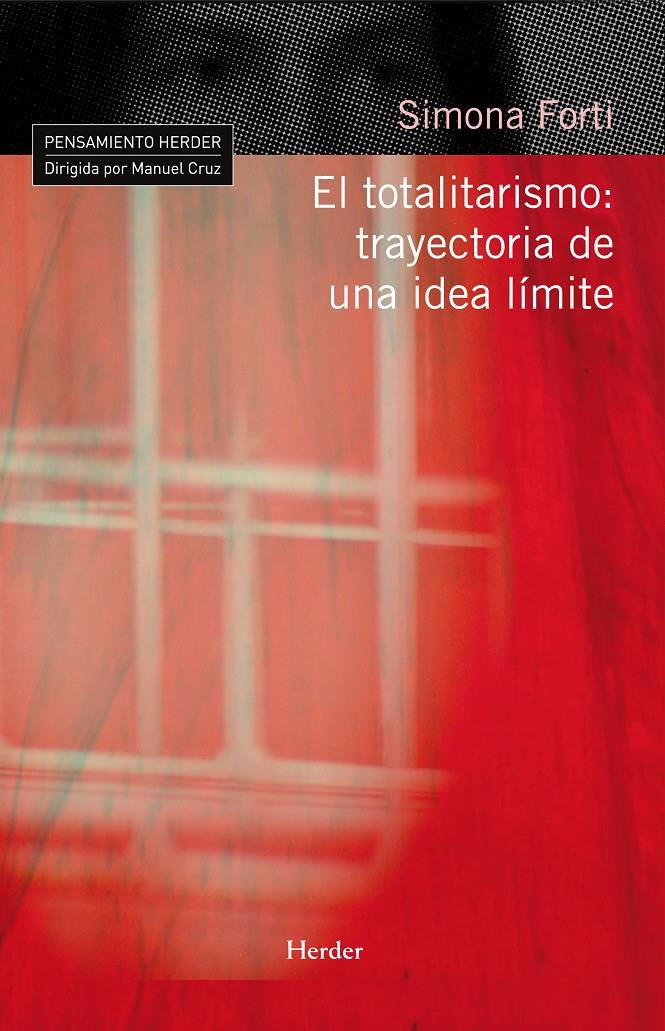 TOTALITARISMO, EL: TRAYECTORIA DE UNA IDEA LÍMITE | 9788425425677 | FORTI, SIMONA