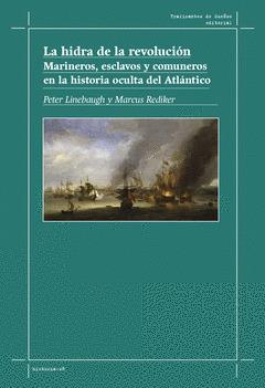 LA HIDRA DE LA REVOLUCIÓN | 9788412575316 | LINEBAUGH, PETER / REDIKER, MARCUS