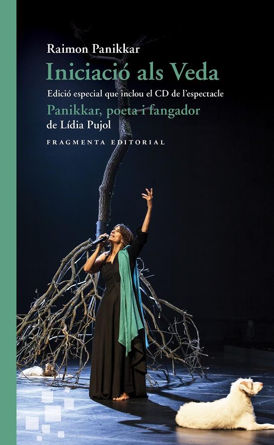 INICIACIÓ ALS VEDA. EDICIÓ ESPECIAL QUE INCLOU EL CD DE L'ESPECTACLE «PANIKKAR, | 9788417796006TA | PANIKKAR, RAIMON