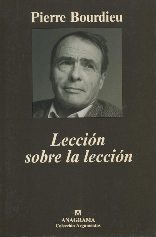 LECCIÓN SOBRE LA LECCIÓN | 9788433961754TA | BOURDIEU, PIERRE