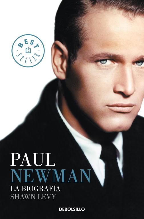 PAUL NEWMAN. LA BIOGRAFÍA | 9788499086637 | LEVY, SHAWN