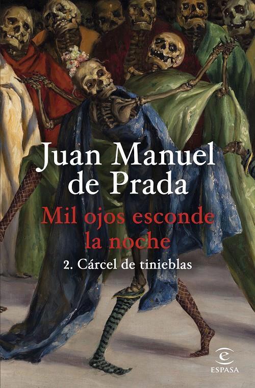 MIL OJOS ESCONDE LA NOCHE 2. CÁRCEL DE TINIEBLAS | 9788467074635 | PRADA, JUAN MANUEL DE
