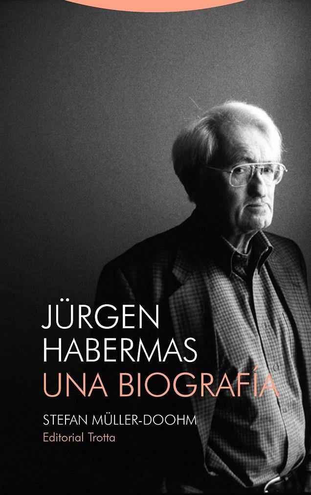 JÜRGEN HABERMAS. UNA BIOGRAFÍA | 9788498797657 | MÜLLER-DOOHM, STEFAN
