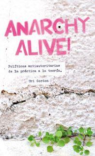 ANARCHY ALIVE! | 9788494039485 | GORDON, URI