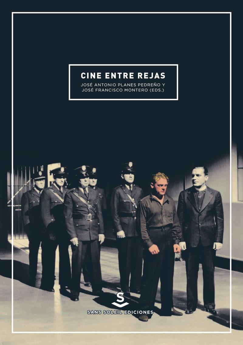 CINE ENTRE REJAS | 9788494735400 | MONTERO, JOSÉ FRANCISCO / PLANES, JOSÉ ANTONIO