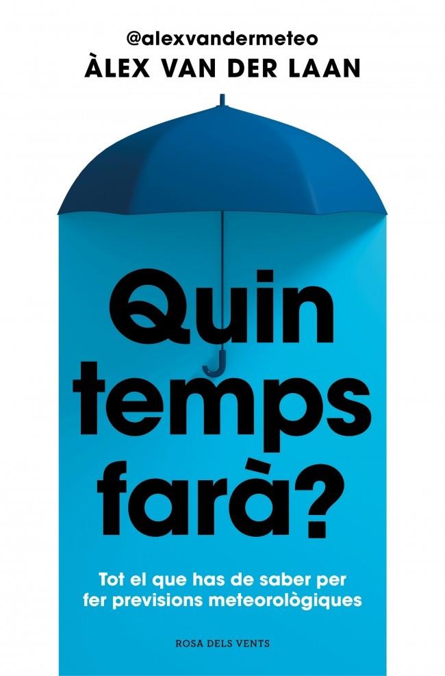 QUIN TEMPS FARÀ? | 9788410256002 | VAN DER LAAN, ÀLEX