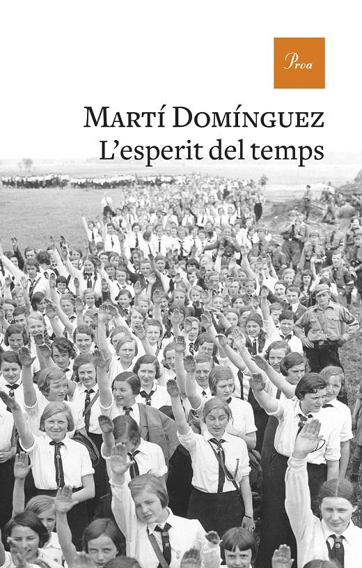 L'ESPERIT DEL TEMPS | 9788475887753TA | DOMÍNGUEZ, MARTÍ