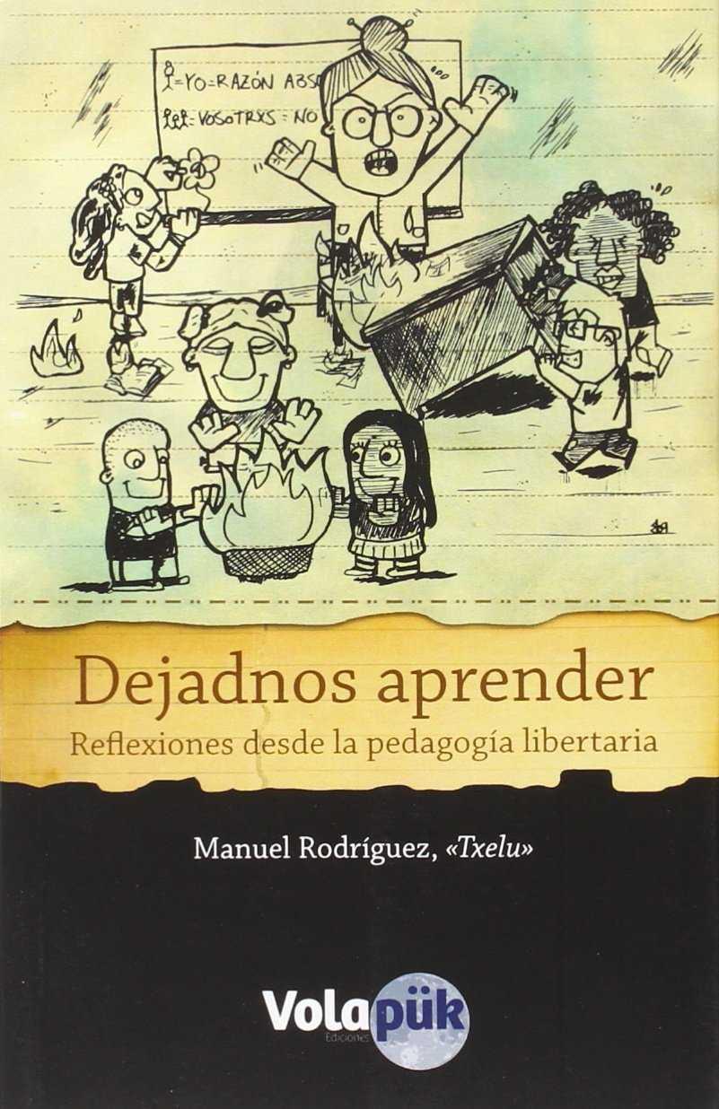 DEJADNOS APRENDER | 9788494085246 | RODRÍGUEZ, MANUEL "TXELU"