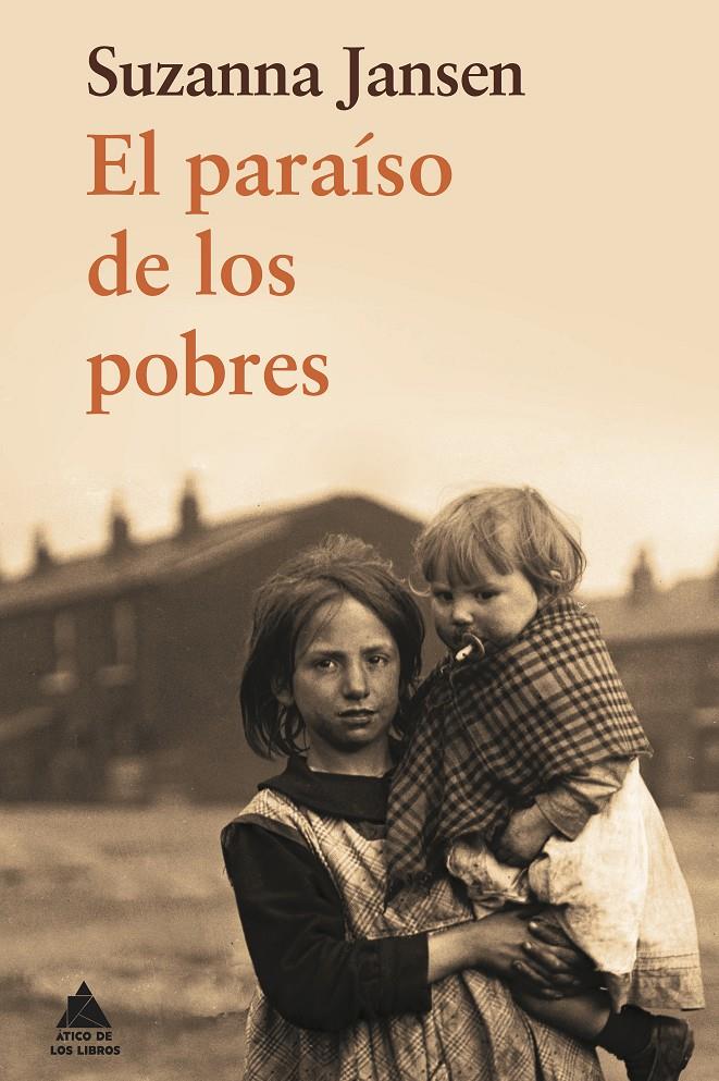 EL PARAÍSO DE LOS POBRES | 9788493972066 | JANSEN, SUZANNA