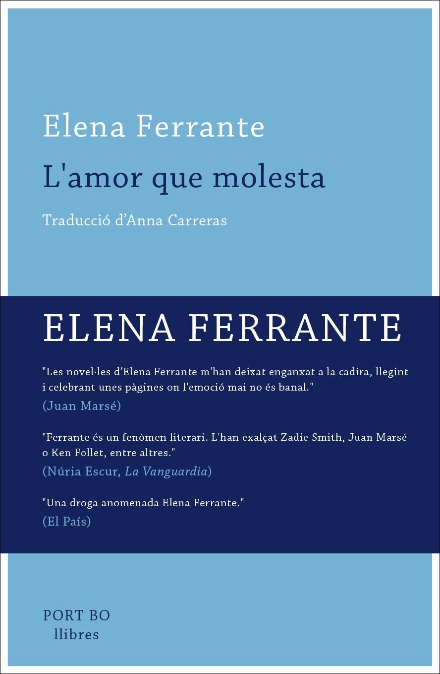 L'AMOR QUE MOLESTA | 9788416259649 | FERRANTE. ELENA