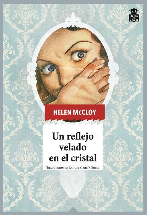 UN REFLEJO VELADO EN EL CRISTAL | 9788418918049 | MCCLOY, HELEN