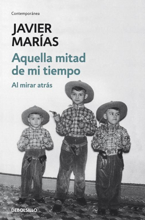 AQUELLA MITAD DE MI TIEMPO | 9788499890135 | MARIAS,JAVIER