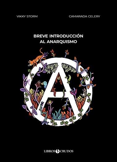 BREVE INTRODUCCIÓN AL ANARQUISMO | 9788409344437 | STORM, VIKKY / CAMARADA CELERY