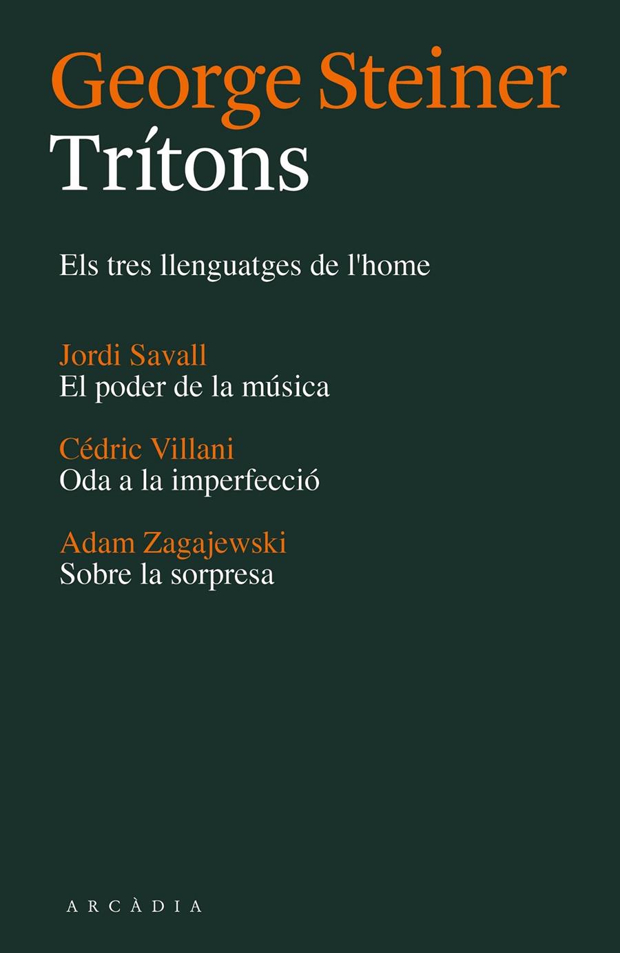 TRÍTONS | 9788494232787 | STEINER, GEORGE / SAVALL,  JORDI / CÉDRIC / ZAGAJEWSKI, ADAM