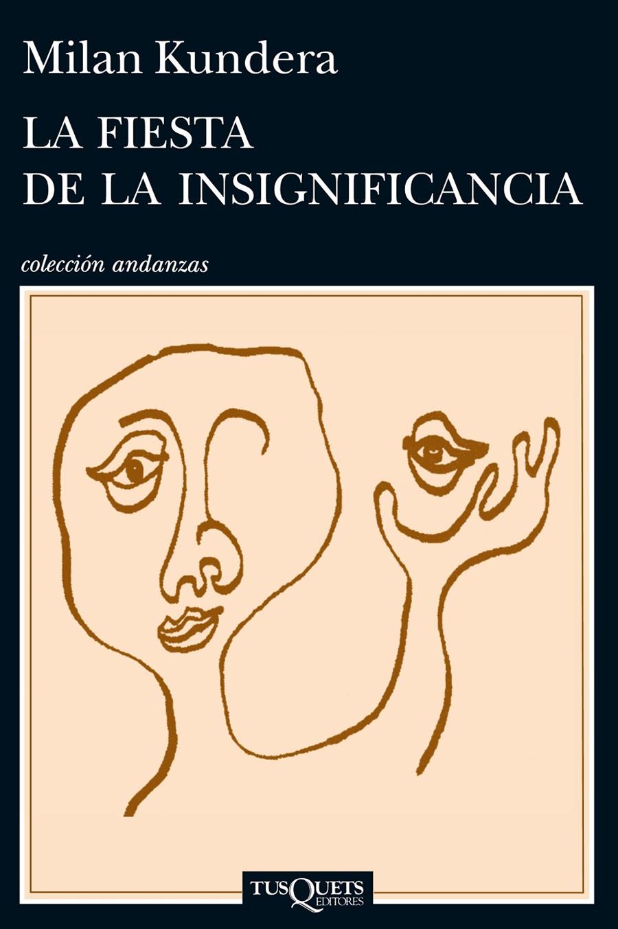 LA FIESTA DE LA INSIGNIFICANCIA | 9788483839287 | KUNDERA, MILAN