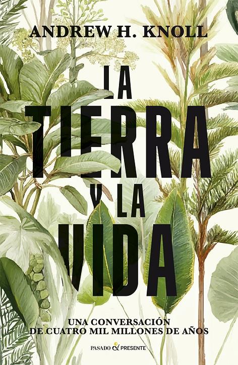 LA TIERRA Y LA VIDA | 9791399120646 | KNOLL, ANDREW