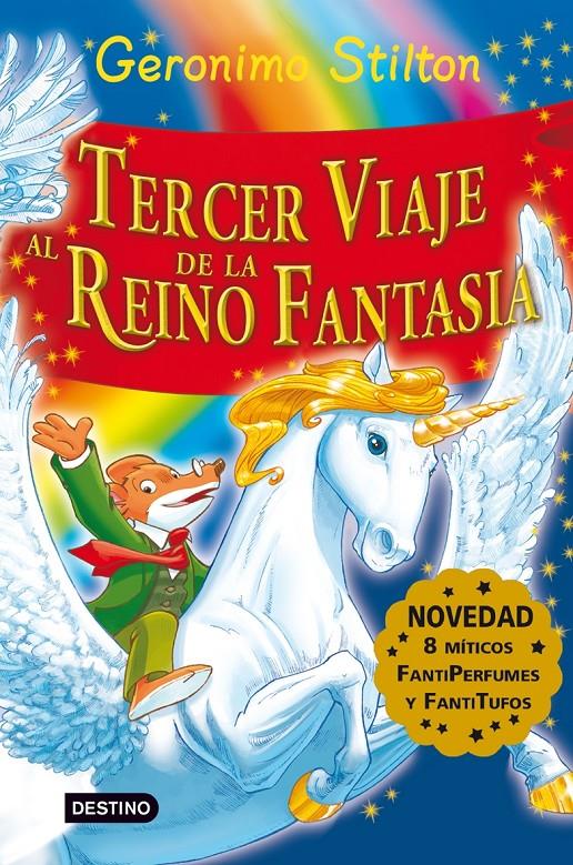TERCER VIAJE AL REINO DE LA FANTASÍA | 9788408081210 | STILTON, GERONIMO