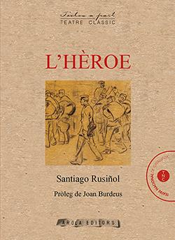 L'HÈROE | 9788412196788 | RUSIÑOL, SANTIAGO