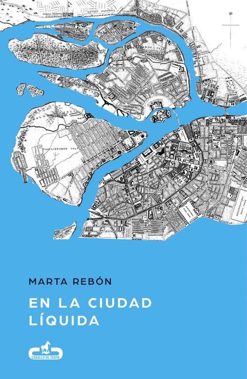 EN LA CIUDAD LÍQUIDA | 9788415451846 | REBÓN, MARTA