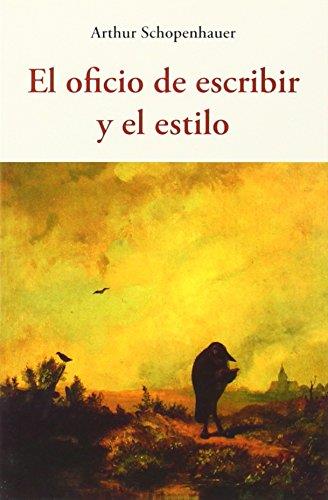 OFICIO DE ESCRIBIR Y EL ESTILO | 9788497168915 | SCHOPENHAUER, ARTHUR.