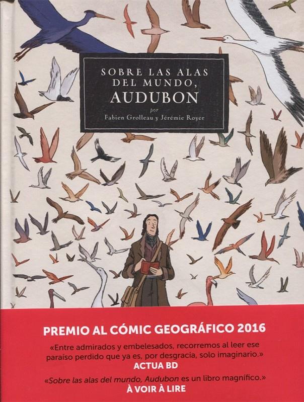 AUDUBON. SOBRE LAS ALAS DEL MUNDO | 9788467927504 | GROLLEAU, FABIEN / ROYER, JERÉMIE 