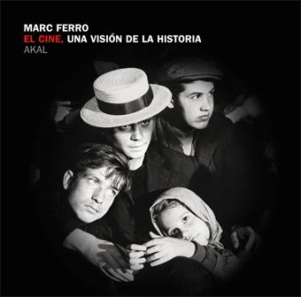 CINE, UNA VISIÓN DE LA HISTORIA | 9788446025283 | FERRO, MARC