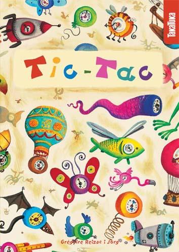 TIC-TAC (CATALÀ) | 9788492696956 | REIZAC I JÖRG, GRÉGOIRE