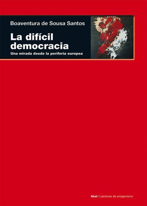 LA DIFÍCIL DEMOCRACIA | 9788446043898 | SANTOS, BOAVENTURA DE SOUSA