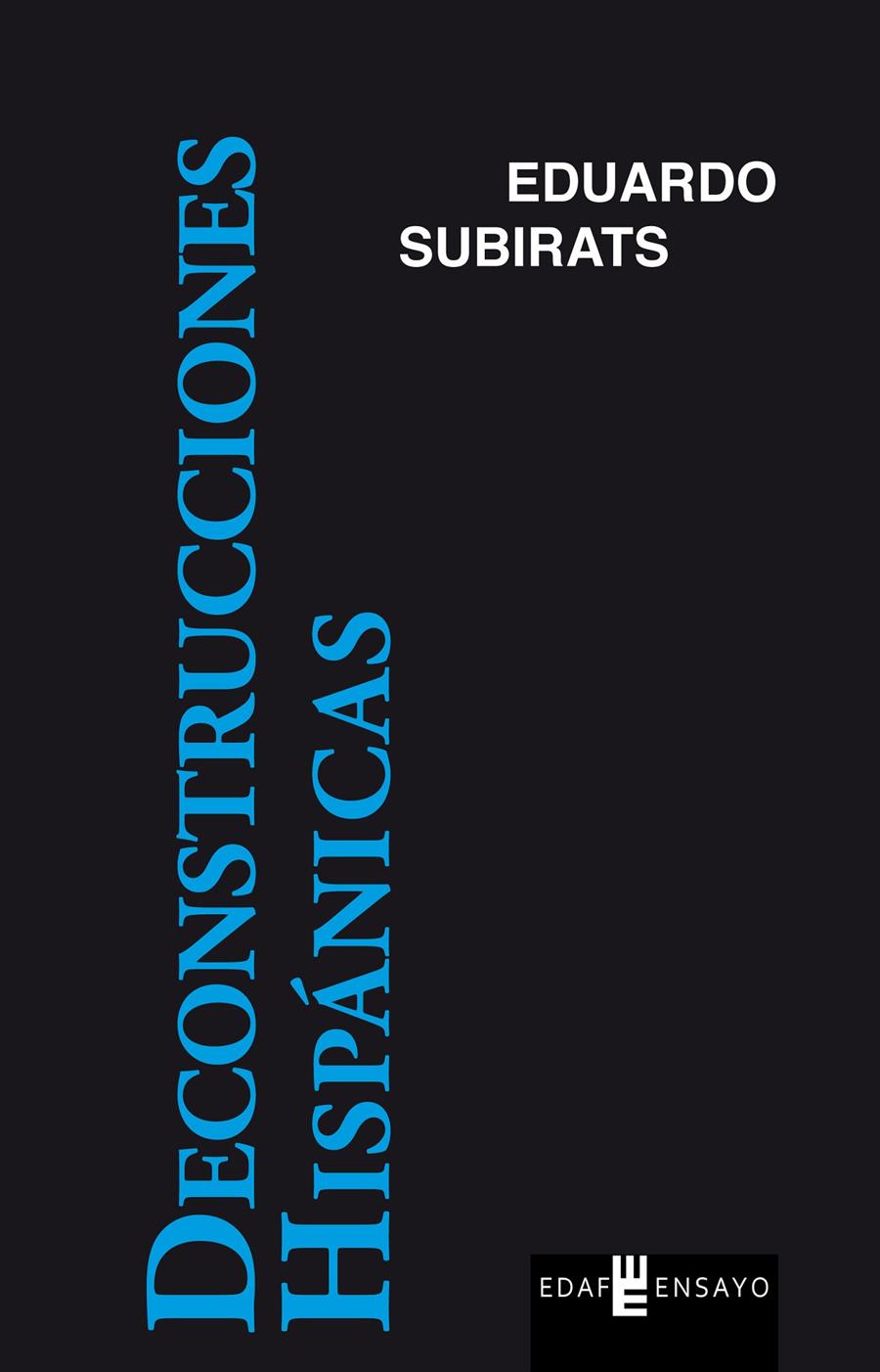 DECONSTRUCCIONES HISPÁNICAS | 9788441434141 | SUBIRATS, EDUARDO