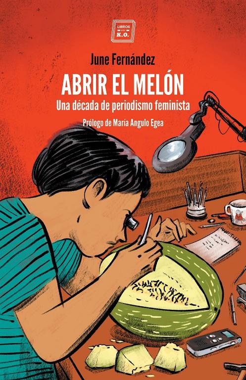 ABRIR EL MELON | 9788417678449 | FERNÁNDEZ, JUNE
