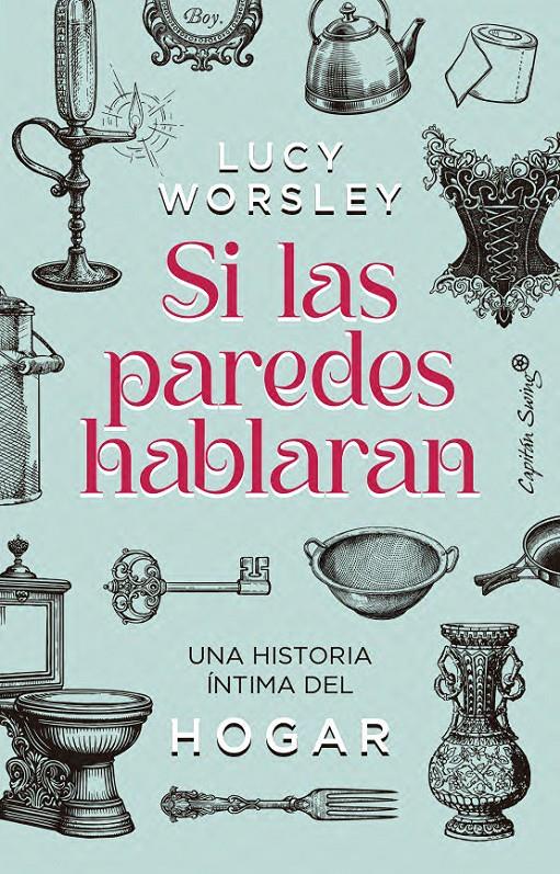 SI LAS PAREDES HABLARAN | 9791399105841 | WORSLEY, LUCIE