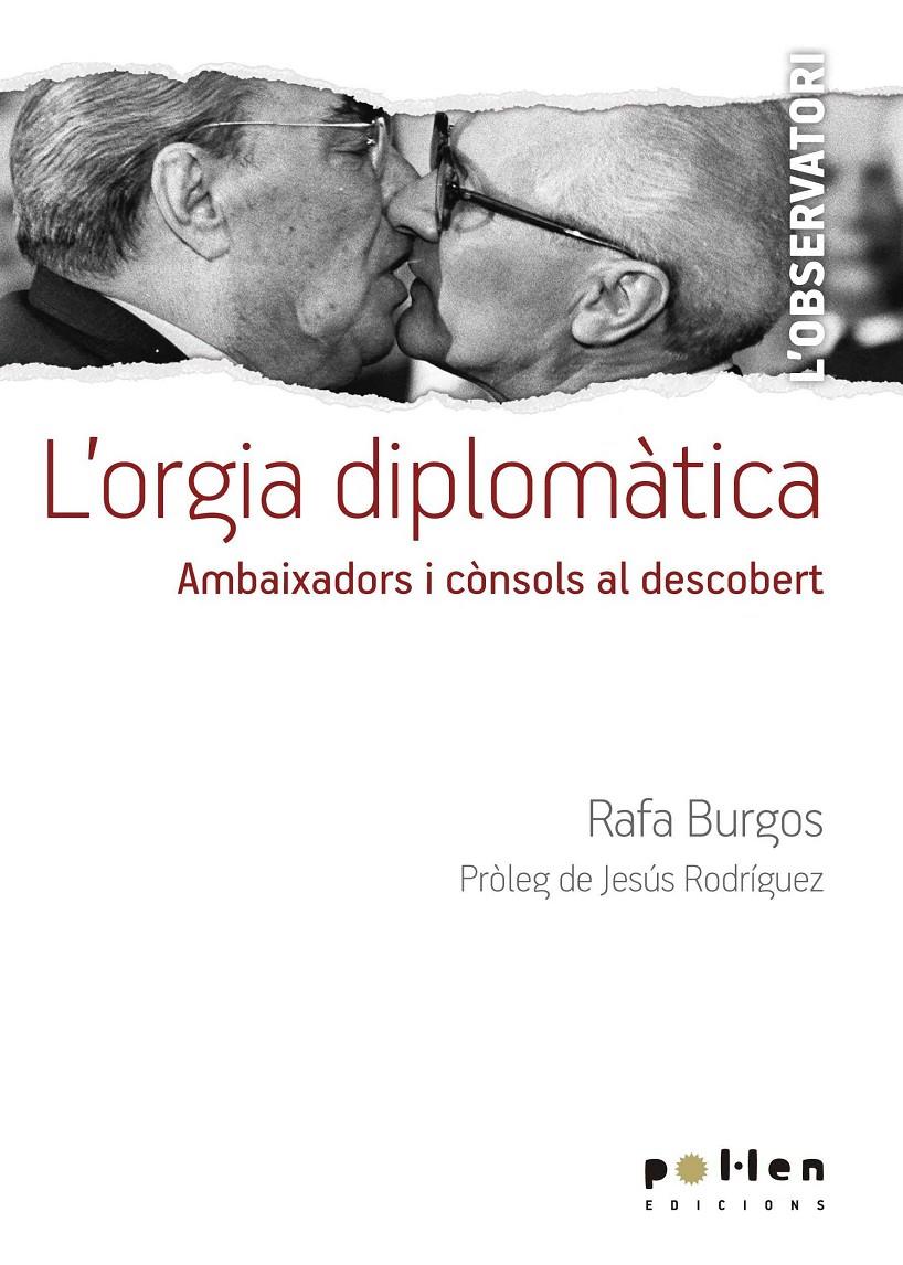 ORGIA DIPLOMÀTICA, L´ | 9788416828098 | BURGOS, RAFA