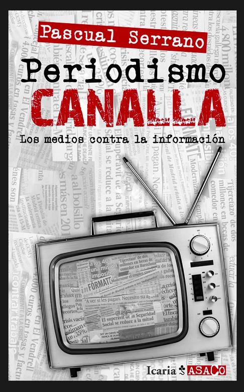 PERIODISMO CANALLA | 9788498884739 | SERRANO, PASCUAL