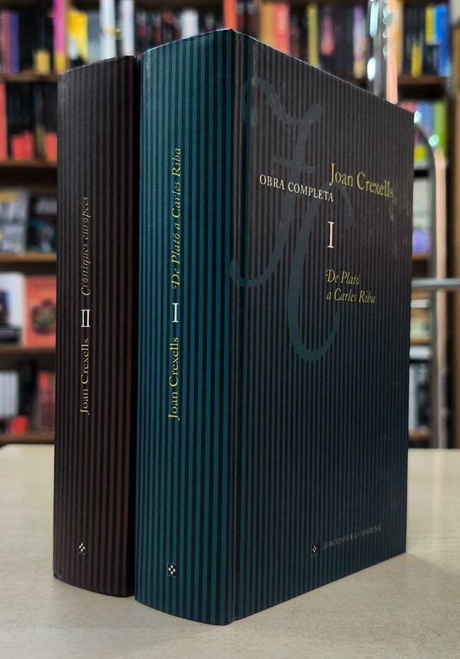 OBRA COMPLETA. 2 VOLUMS (DE PLATÓ A CARLES RIBA + CRÒNIQUES EUROPEAS) | 050803SM | CREXELLS, JOAN