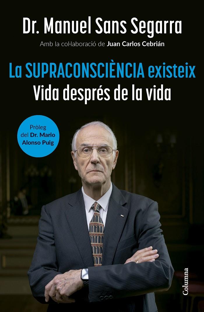 LA SUPRACONSCIÈNCIA EXISTEIX | 9788466432917 | SANS SEGARRA, MANUEL