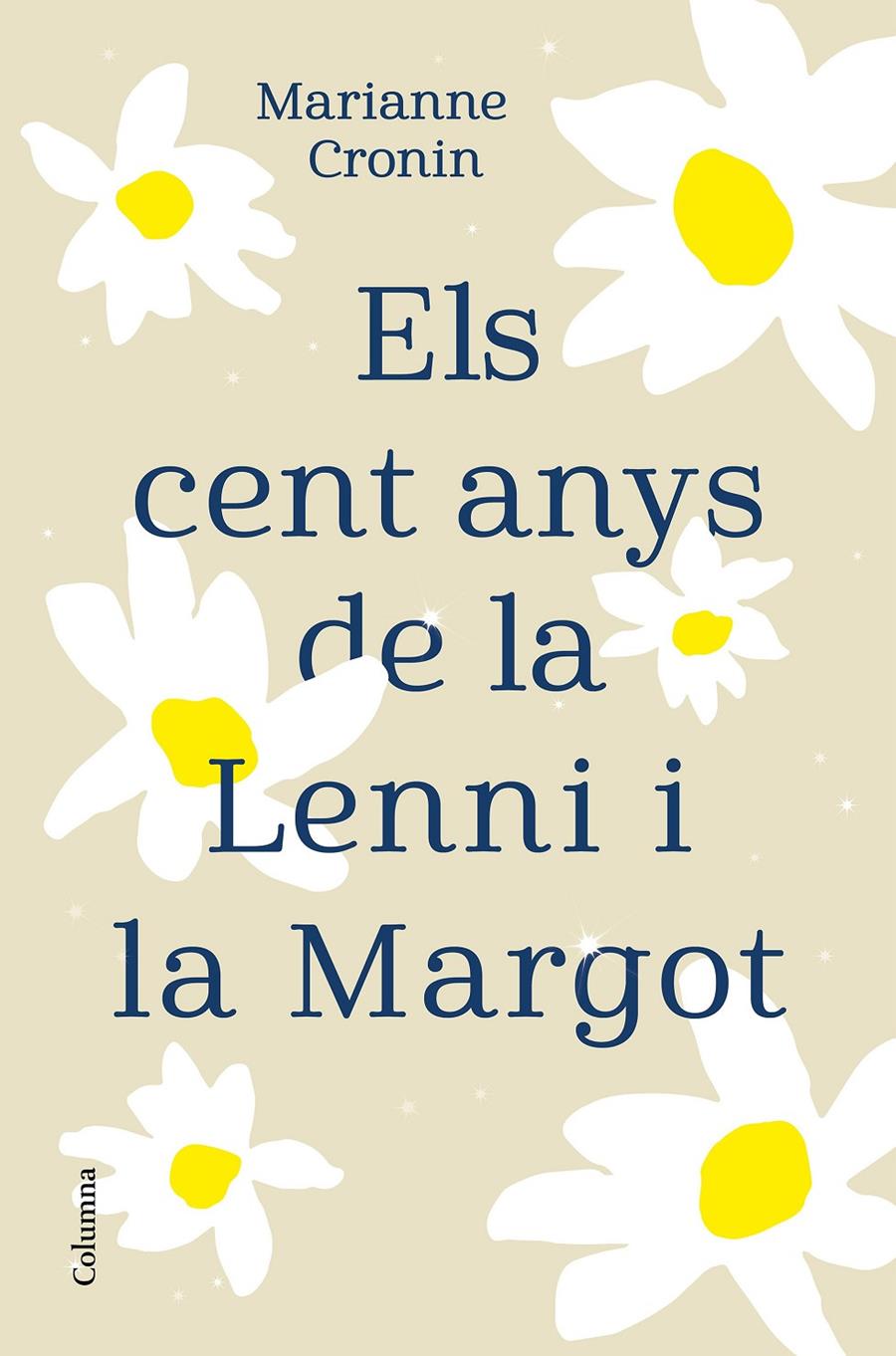 ELS CENT ANYS DE LA LENNI I LA MARGOT | 9788466427395TA | CRONIN, MARIANNE