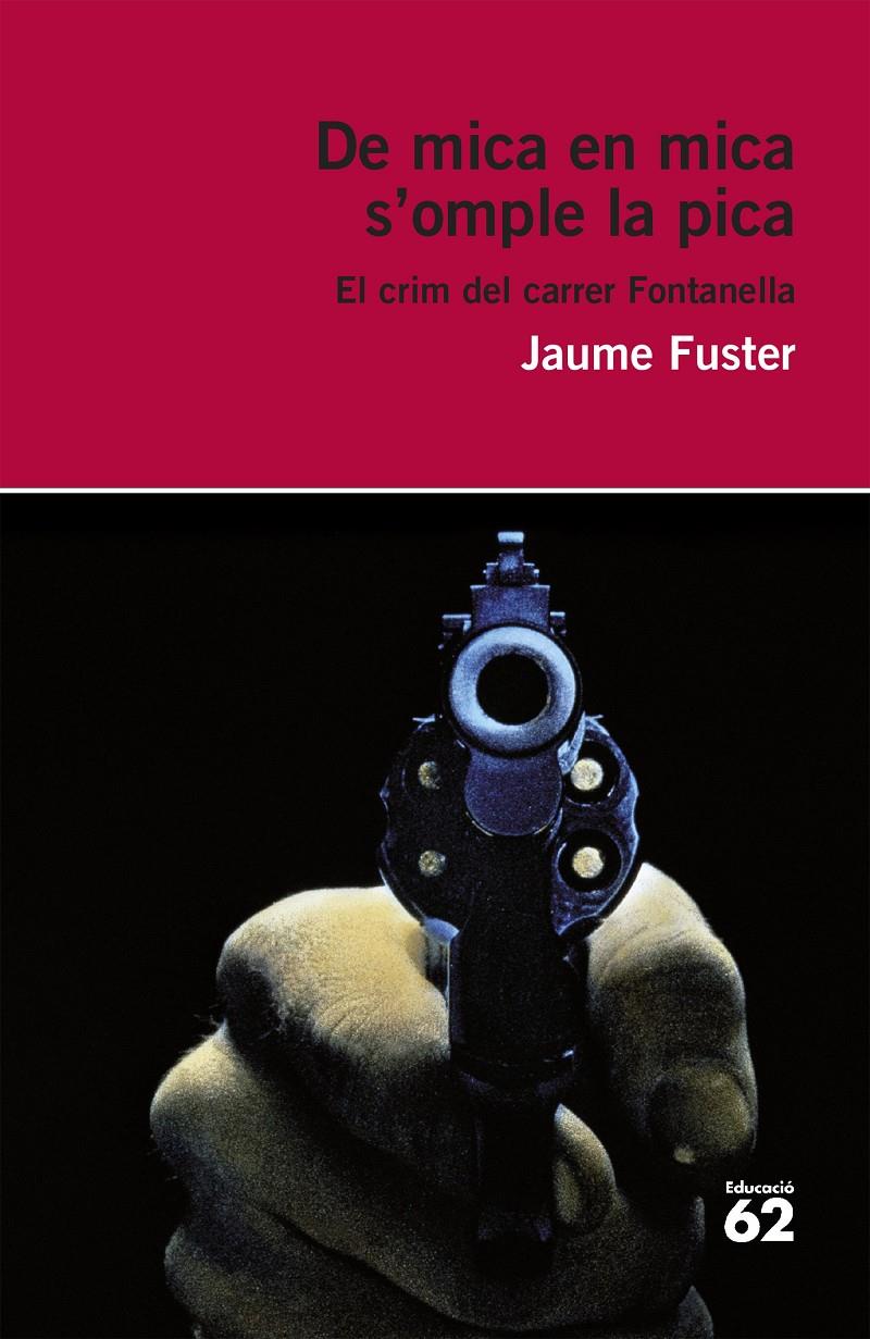 DE MICA EN MICA S'OMPLE LA PICA | 9788415954354 | FUSTER, JAUME 