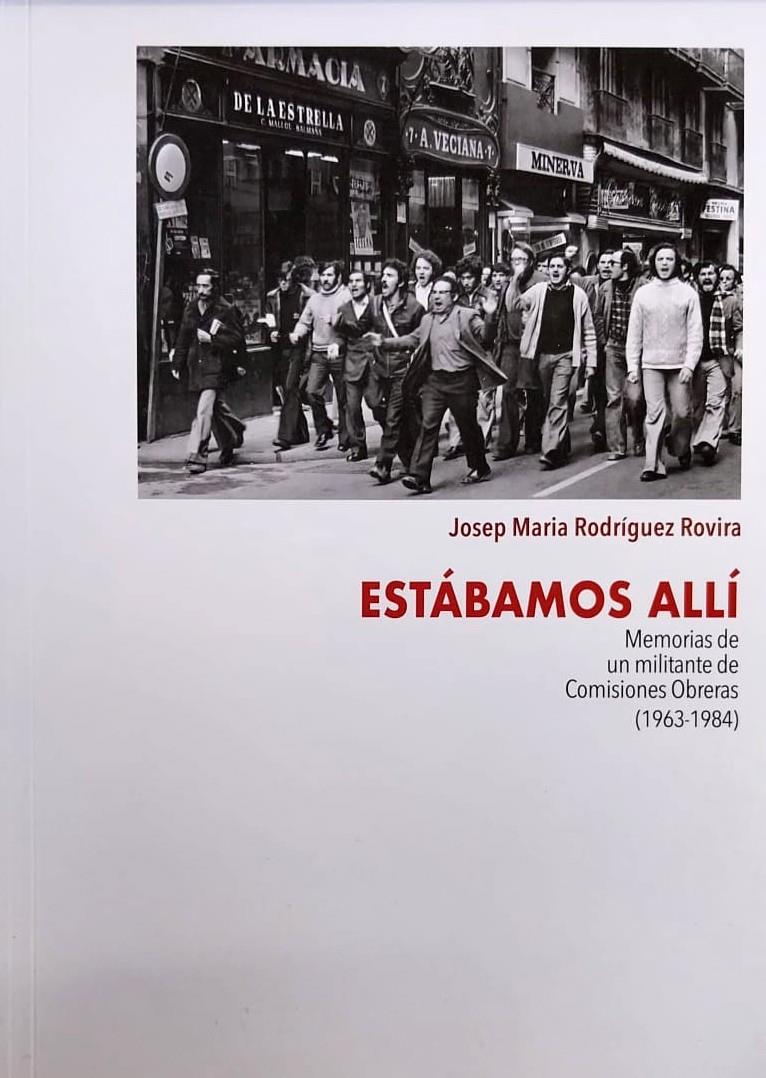 ESTÁBAMOS ALLÍ | 9788419778970TA | RODRÍGUEZ ROVIRA, JOSEP MARÍA