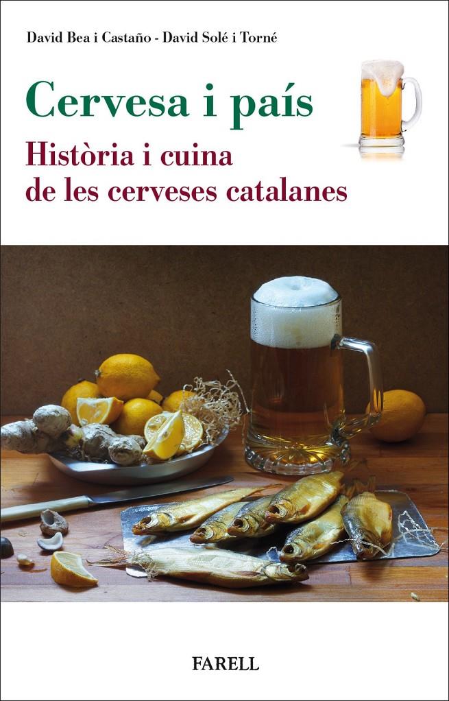 CERVESA I PAIS | 9788417116712 | BEA I CASTAÑO, DAVID / SOLÉ I TORNÉ, DAVID