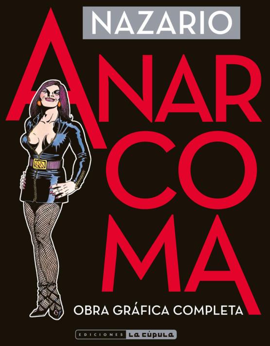 ANARCOMA. OBRA GRÁFICA COMPLETA | 9788416400683 | NAZARIO